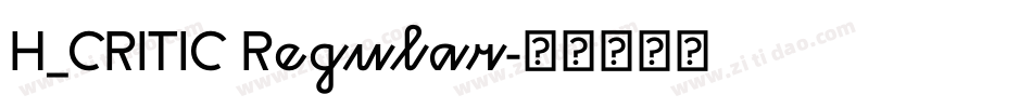 H_CRITIC Regular字体转换